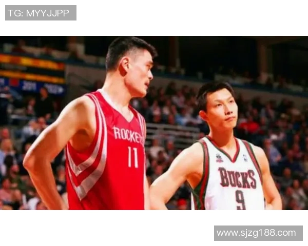 中国篮球明星的崛起与影响力探讨：从姚明到易建联的传奇之路